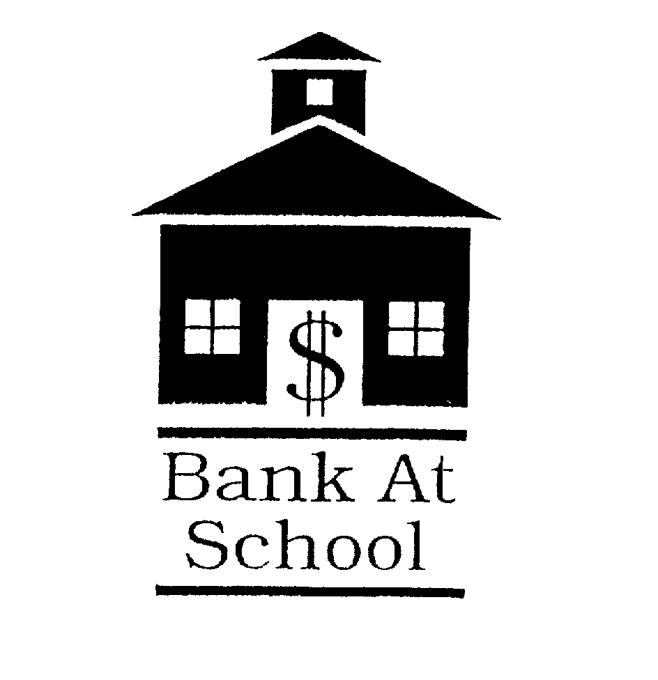  $ BANK AT SCHOOL