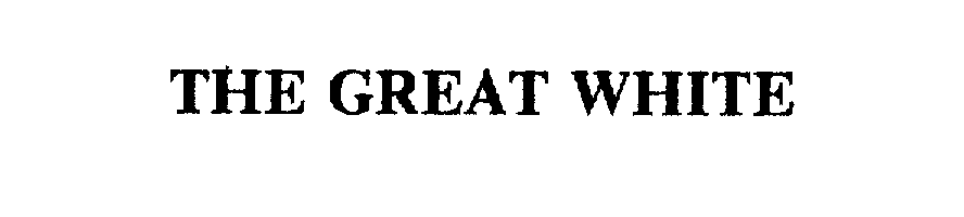 Trademark Logo THE GREAT WHITE