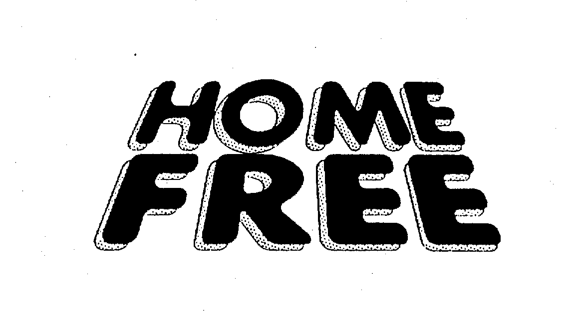 HOME FREE