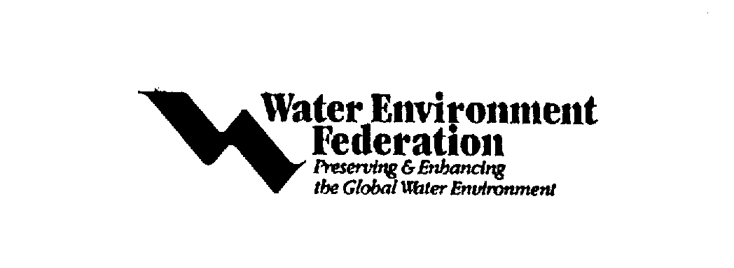 Trademark Logo WATER ENVIRONMENT FEDERATION PRESERVING & ENHANCING THE GLOBAL WATER ENVIRONMENT