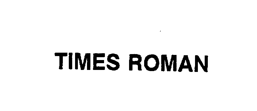  TIMES ROMAN