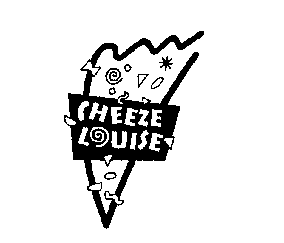  CHEEZE LOUISE