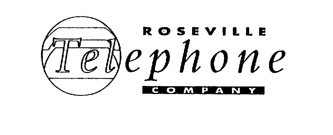  ROSEVILLE TELEPHONE COMPANY