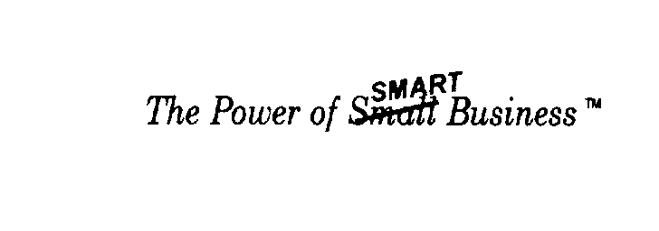  THE POWER OF SMART BUSINESS