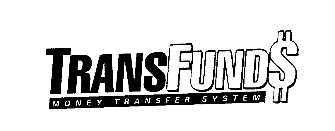 Trademark Logo TRANSFUND$ MONEY TRANSFER SYSTEM