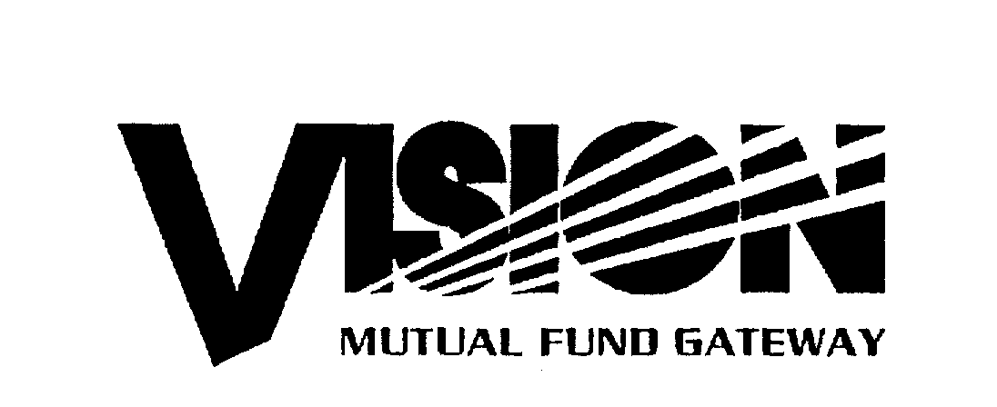  VISION MUTUAL FUND GATEWAY