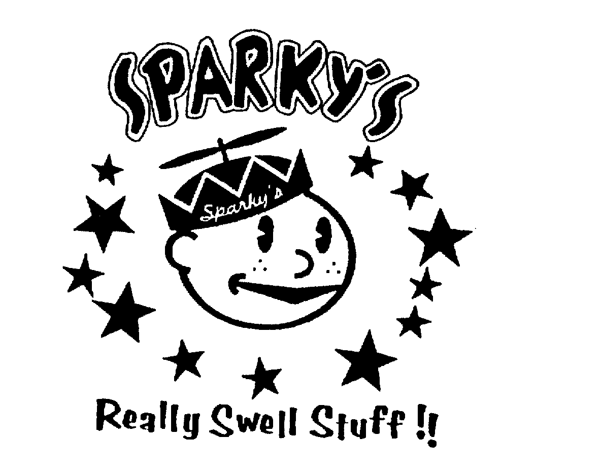 Trademark Logo SPARKY'S REALLY SWELL STUFF!!