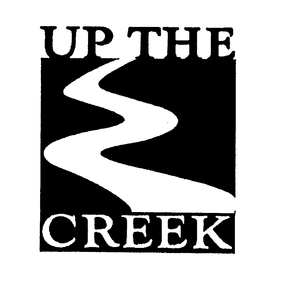 UP THE CREEK