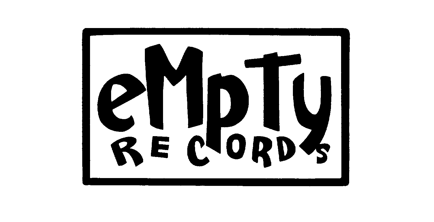  EMPTY RECORDS