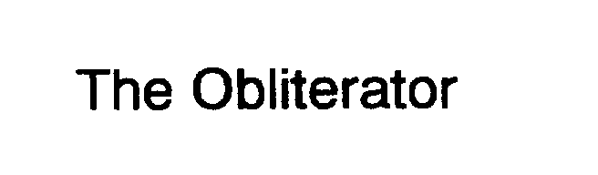 Trademark Logo THE OBLITERATOR