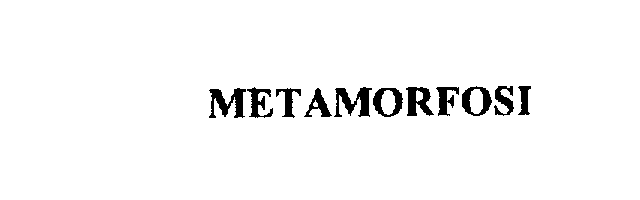  METAMORFOSI