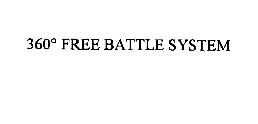  360 FREE BATTLE SYSTEM