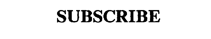 Trademark Logo SUBSCRIBE