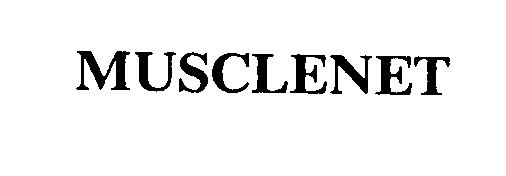 Trademark Logo MUSCLENET