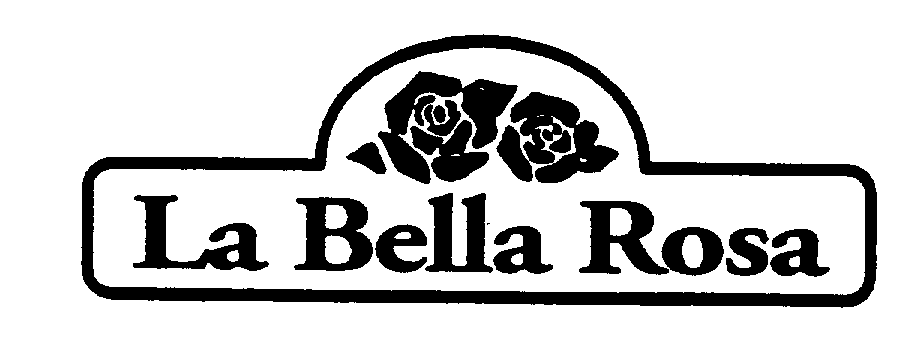 Trademark Logo LA BELLA ROSA
