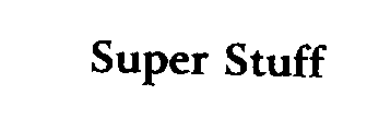 Trademark Logo SUPER STUFF