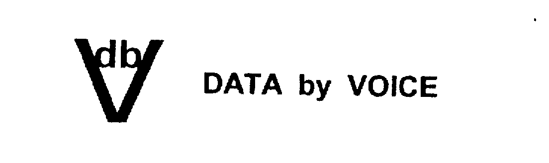 Trademark Logo DBV DATA BY VOICE