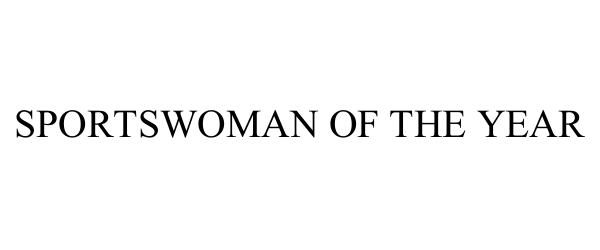 Trademark Logo SPORTSWOMAN OF THE YEAR