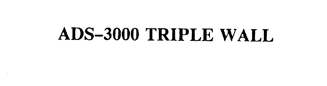 Trademark Logo ADS-3000 TRIPLE WALL