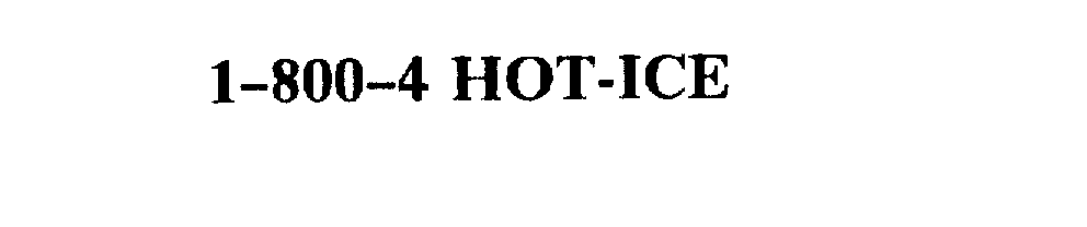 Trademark Logo 1-800-4 HOT-ICE
