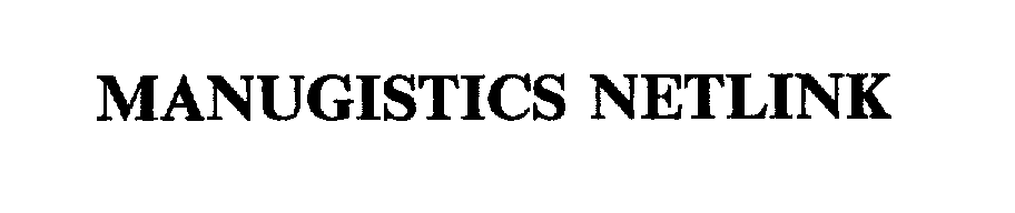 Trademark Logo MANUGISTICS NETLINK