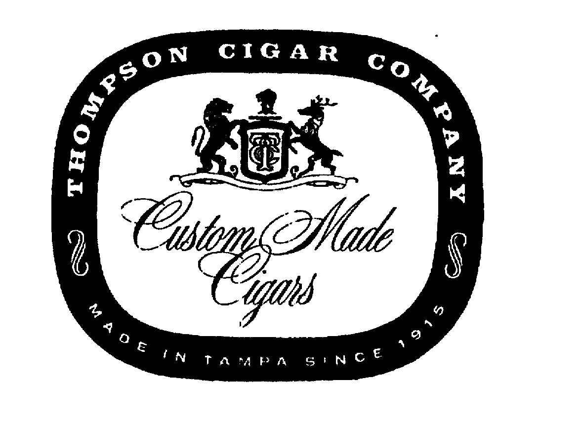 Trademark Logo THOMPSON CIGAR COMPANY CUSTOM MADE CIGARS MADE IN TAMPA SINCE 1915