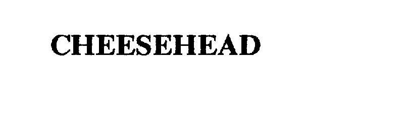  CHEESEHEAD
