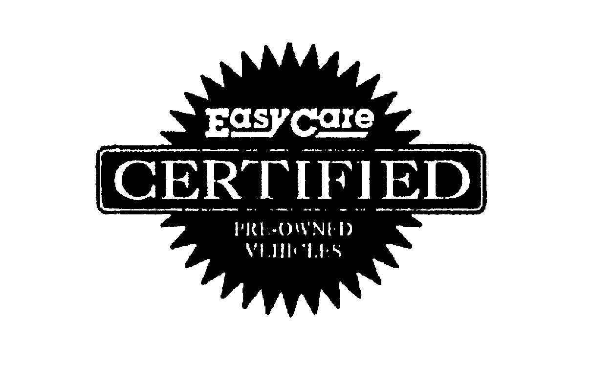  EASY CARE CERTIFIED PRE-OWNED VEHICLES