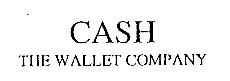  CASH THE WALLET COMPANY