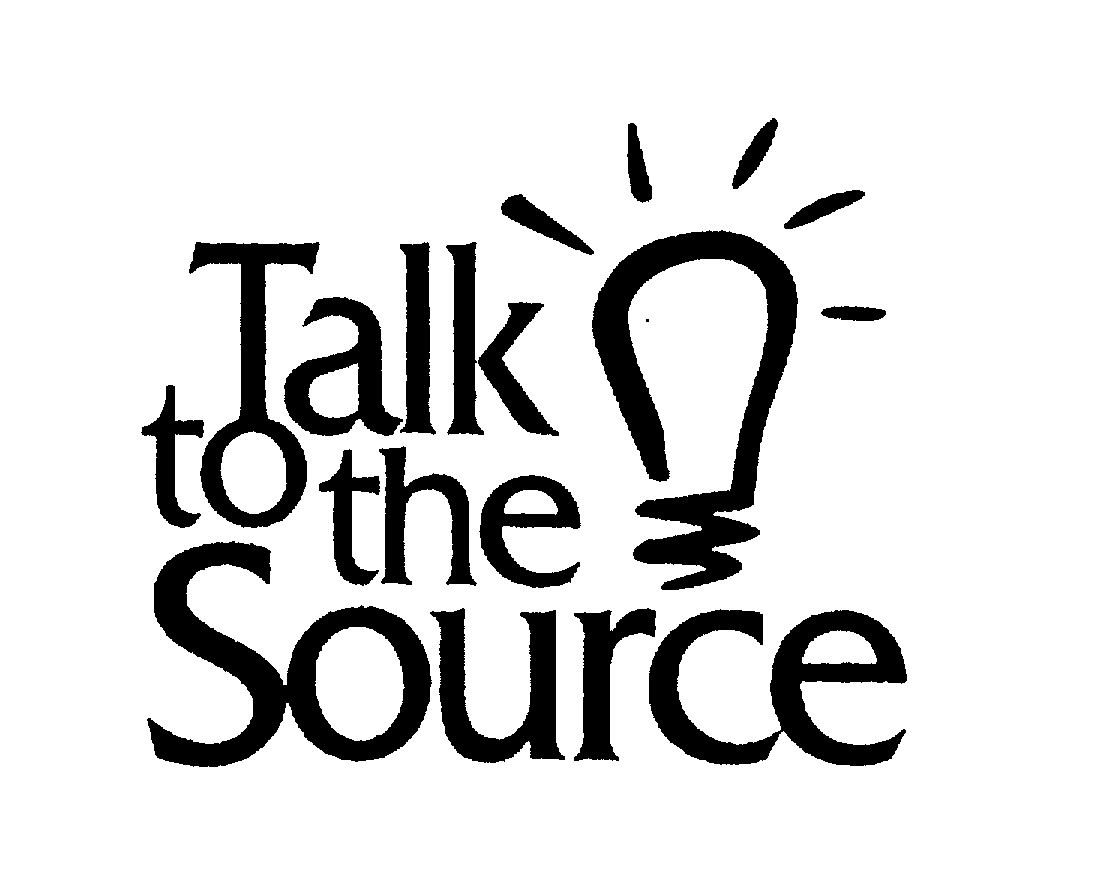 Trademark Logo TALK TO THE SOURCE