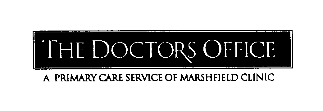  THE DOCTORS OFFICE A PRIMARY CARE SERVICE OF MARSHFIELD CLINIC