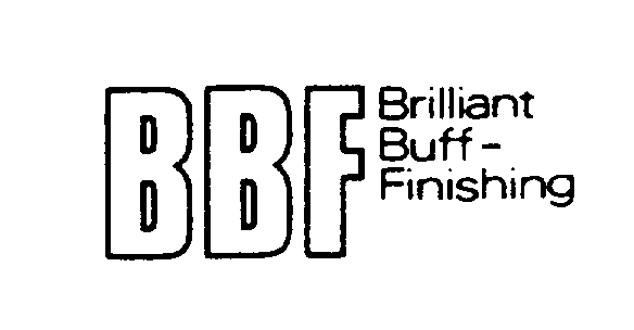 Trademark Logo BBF BRILLIANT BUFF-FINISHING