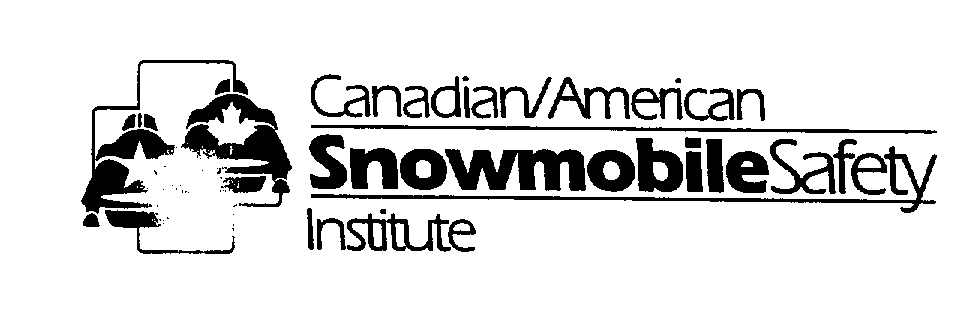  CANADIAN/AMERICAN SNOWMOBILE SAFETY INSTITUTE