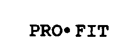 Trademark Logo PRO FIT