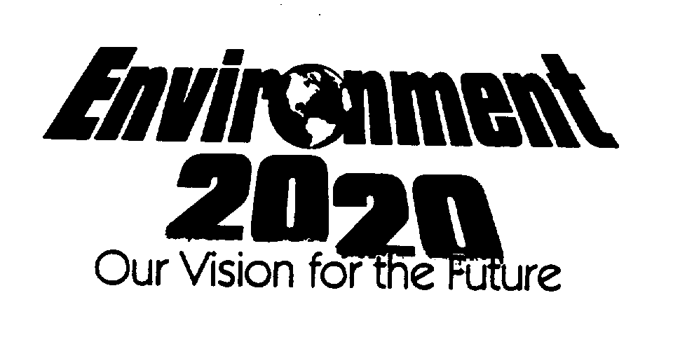 Trademark Logo ENVIRONMENT 2020 OUR VISION FOR THE FUTURE