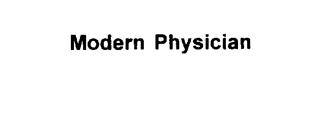  MODERN PHYSICIAN