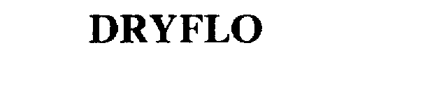 Trademark Logo DRYFLO