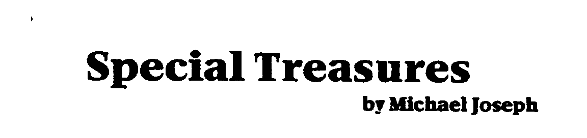 Trademark Logo SPECIAL TREASURES BY MICHAEL JOSEPH