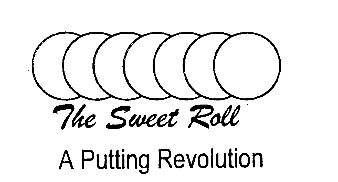  THE SWEET ROLL A PUTTING REVOLUTION