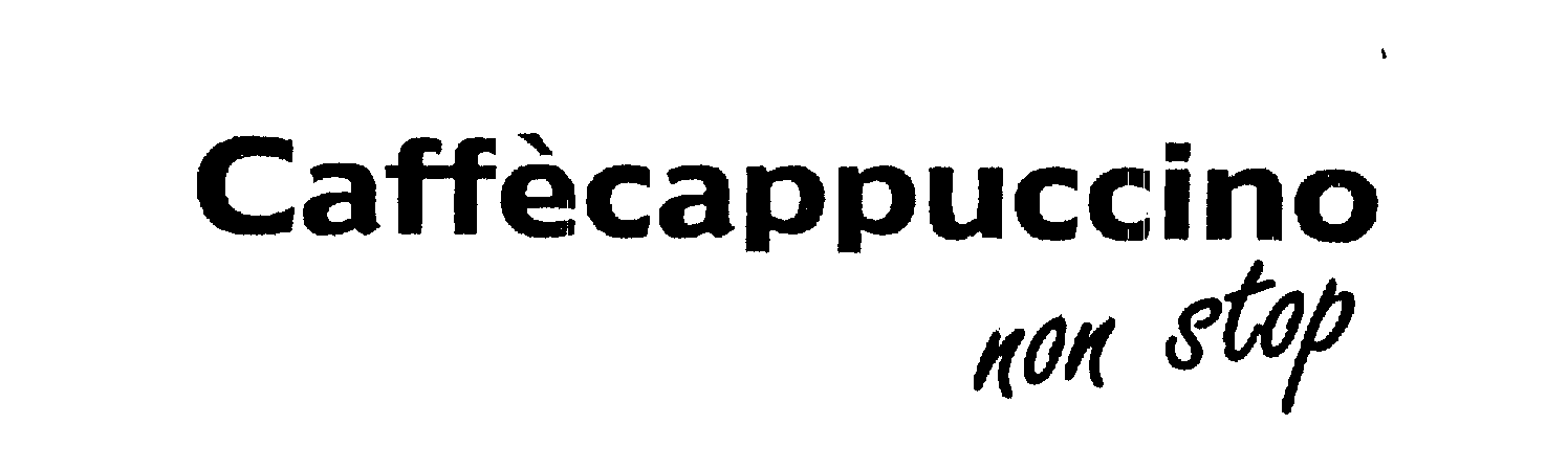 Trademark Logo CAFFECAPPUCCINO NON STOP