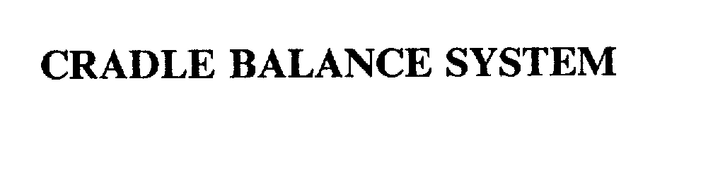 Trademark Logo CRADLE BALANCE SYSTEM