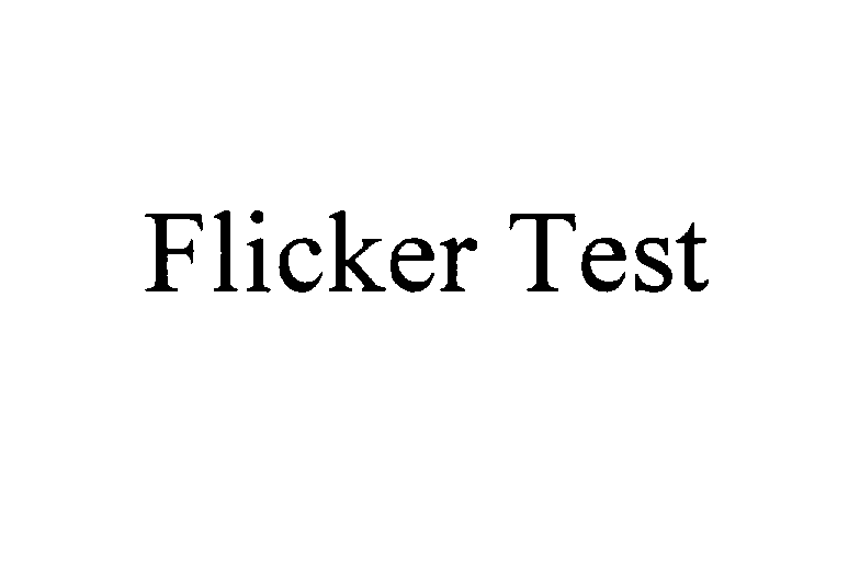  FLICKER TEST