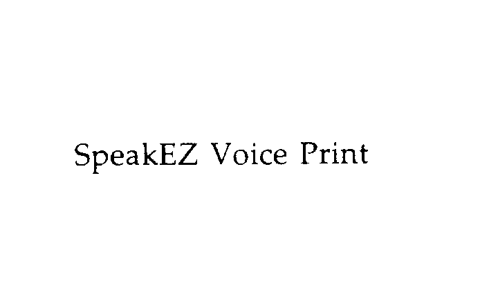  SPEAKEZ VOICE PRINT