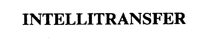 Trademark Logo INTELLITRANSFER