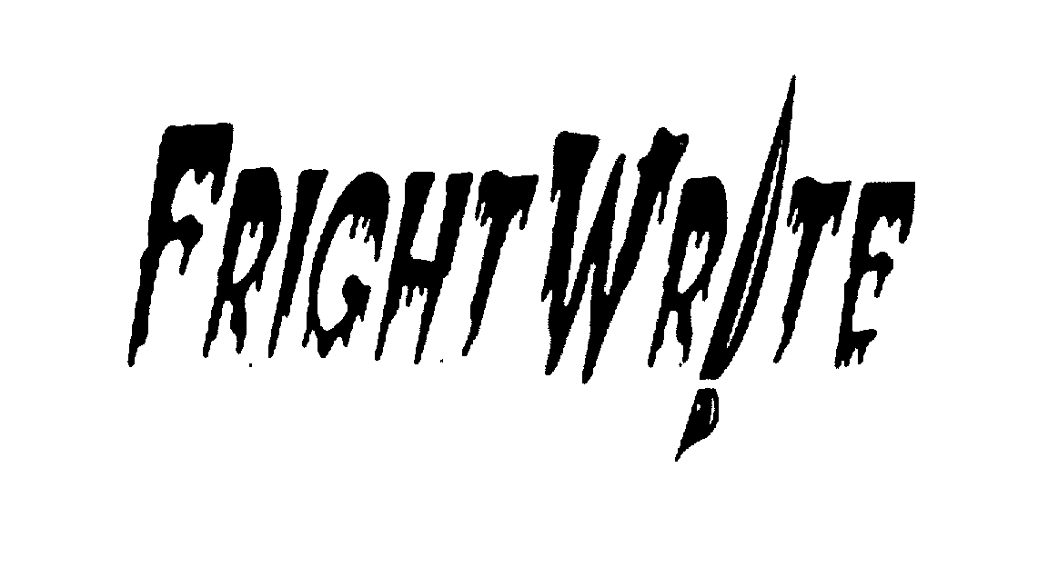 FRIGHT WRITE