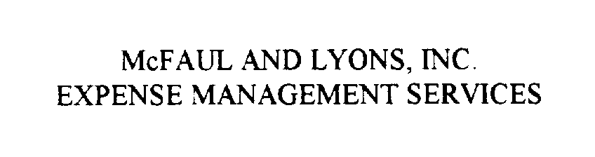  MCFAUL AND LYONS, INC. EXPENSE MANAGEMENT SERVICES