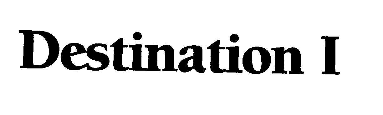 Trademark Logo DESTINATION I