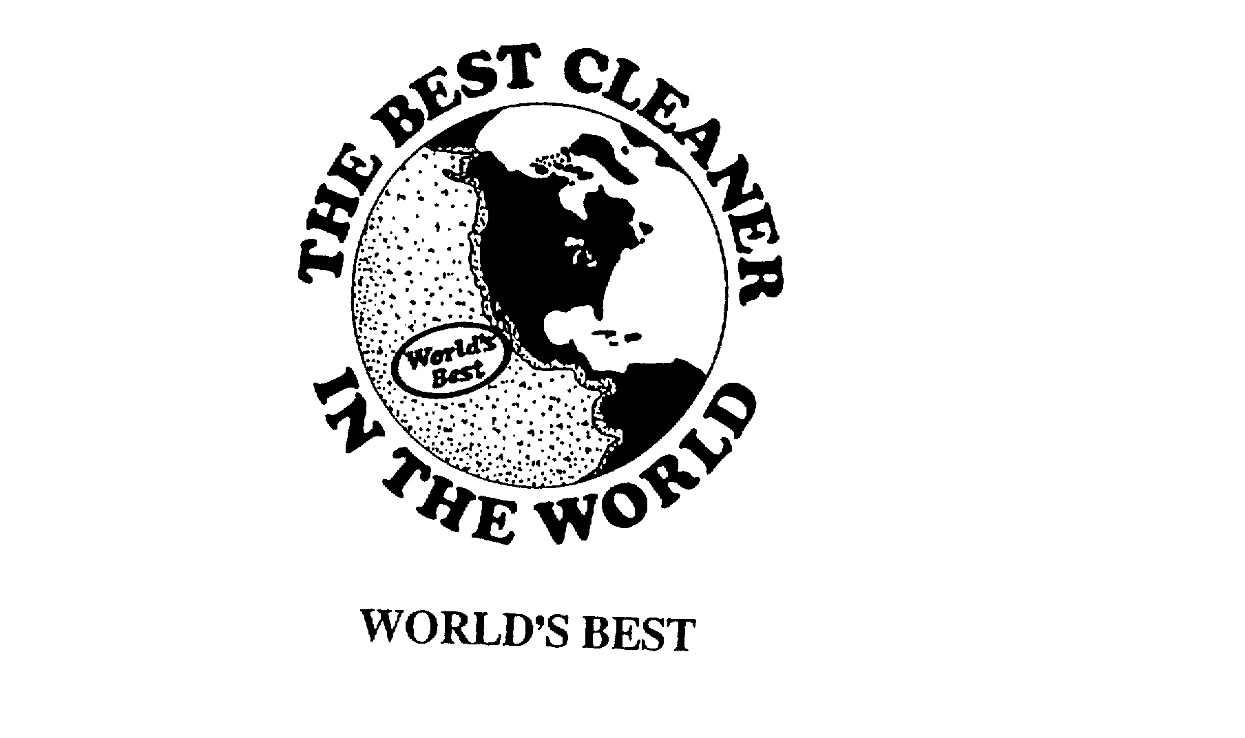  THE BEST CLEANER IN THE WORLD WORLD'S BEST