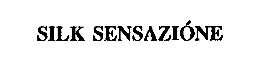 Trademark Logo SILK SENSAZIONE