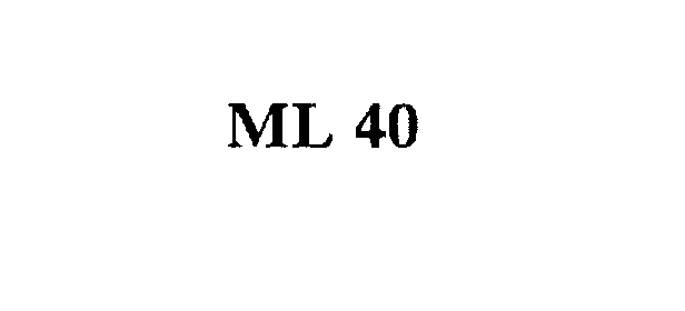 ML 40